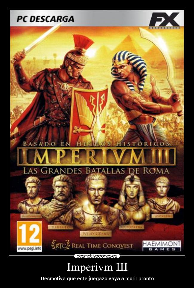 Imperivm III - Desmotiva que este juegazo vaya a morir pronto