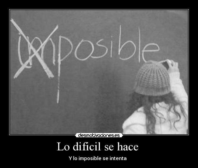 carteles hay anda imposible desmotivaciones