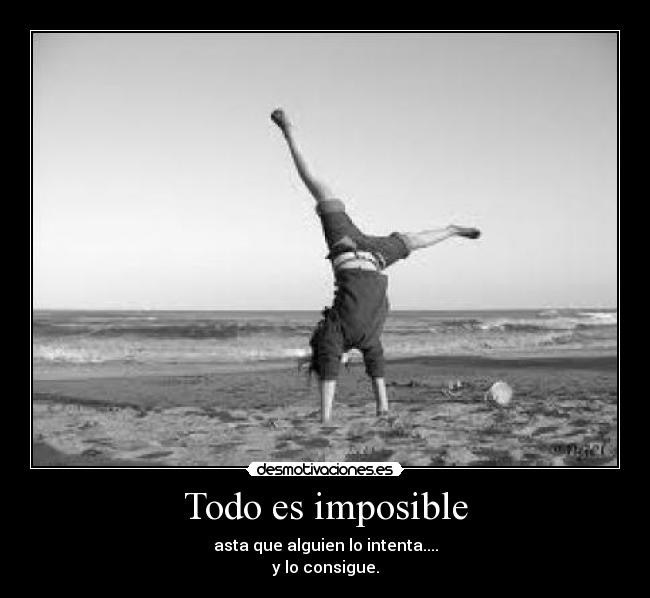 carteles imposible todo posible desmotivaciones