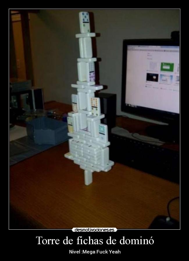 Torre de fichas de dominó - Nivel :Mega Fuck Yeah