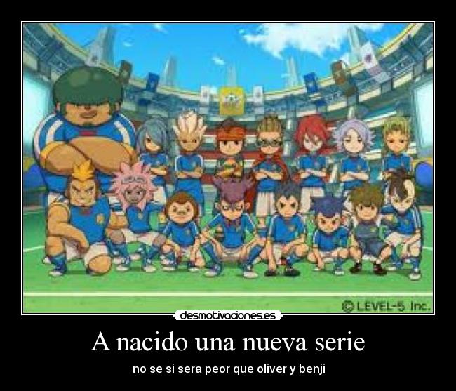 A nacido una nueva serie -