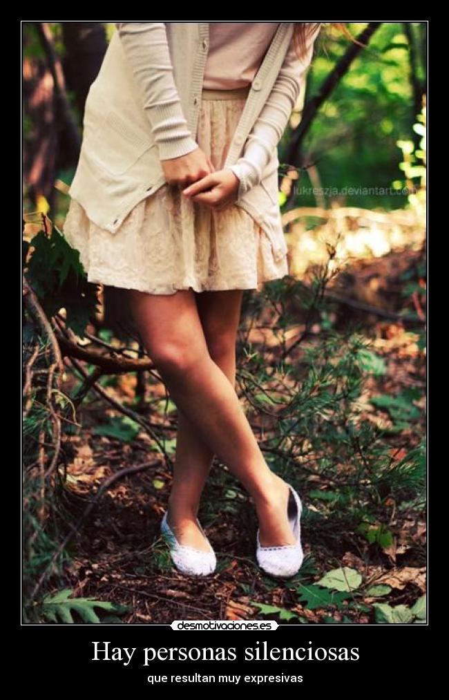 Hay personas silenciosas -