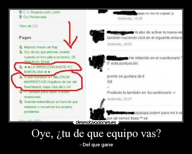 Oye, ¿tu de que equipo vas? - - Del que gane