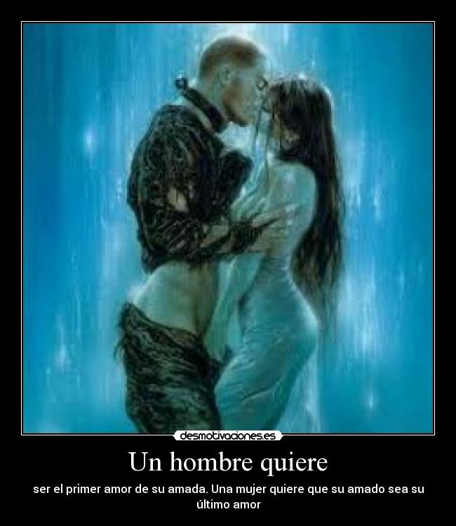Un hombre quiere -