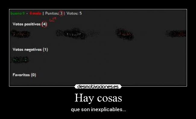 Hay cosas - que son inexplicables...