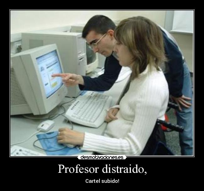 Profesor distraido, - 