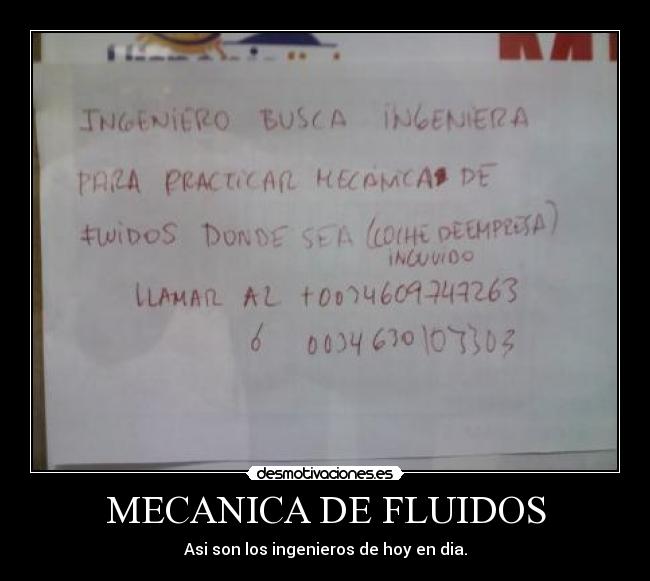 MECANICA DE FLUIDOS - Asi son los ingenieros de hoy en dia.