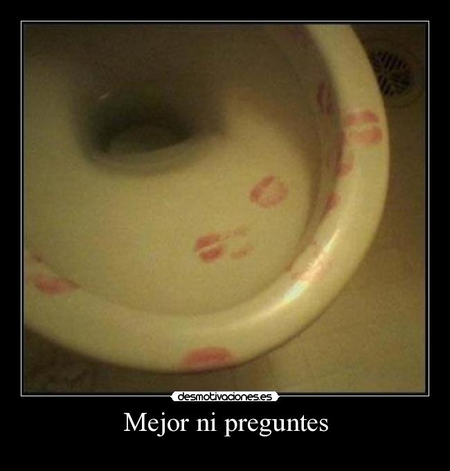 carteles inodoro besos ferminelfiero desmotivaciones