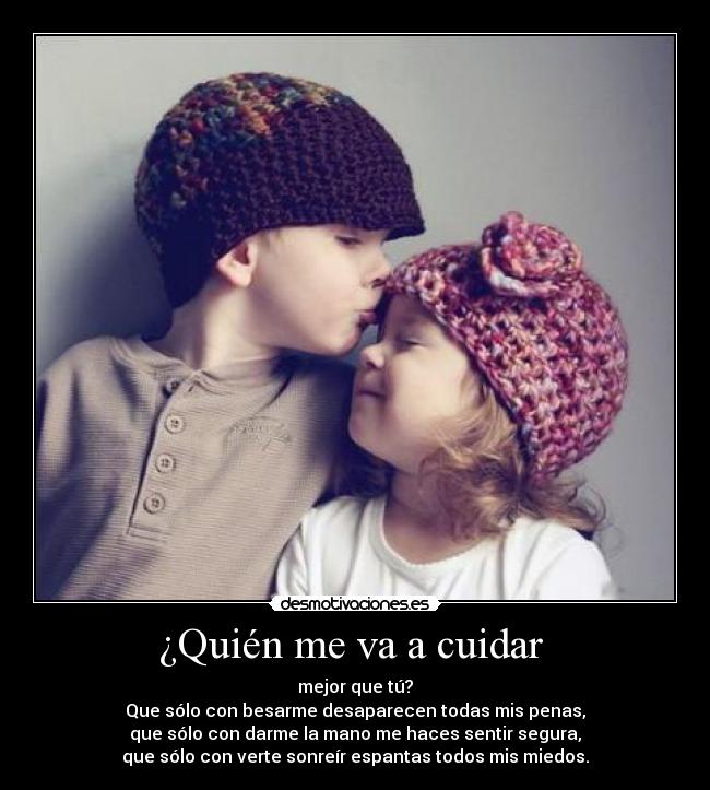 carteles cuidar tu mejor besar mano miedos segura sonreir espantas pareja amor desmotivaciones