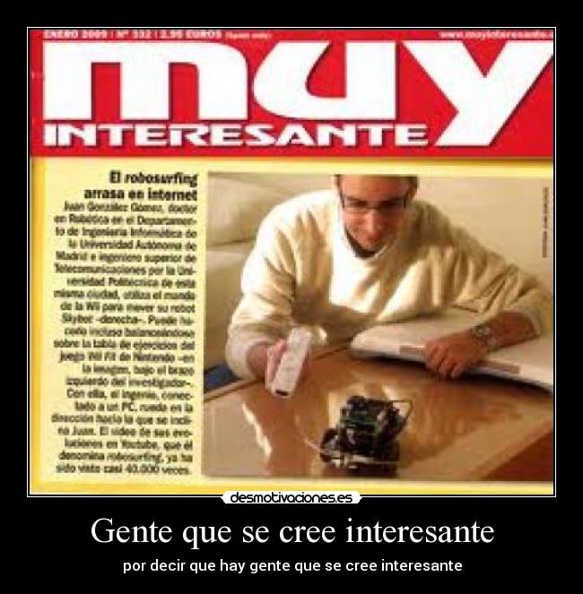 Gente que se cree interesante -