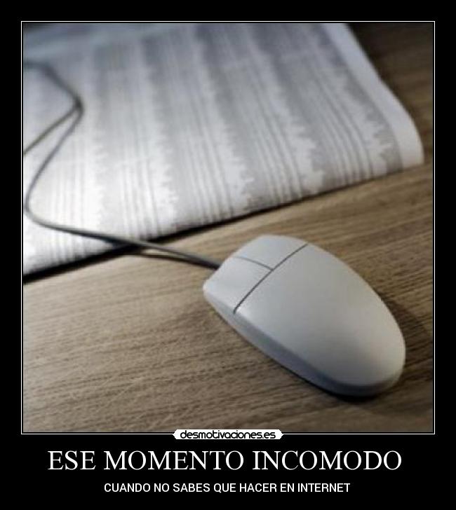 ESE MOMENTO INCOMODO  - 