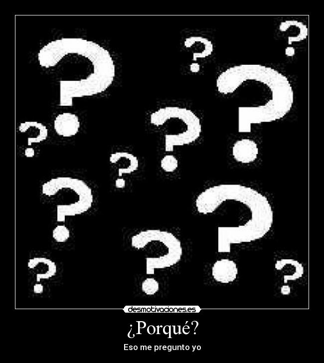 ¿Porqué? - 