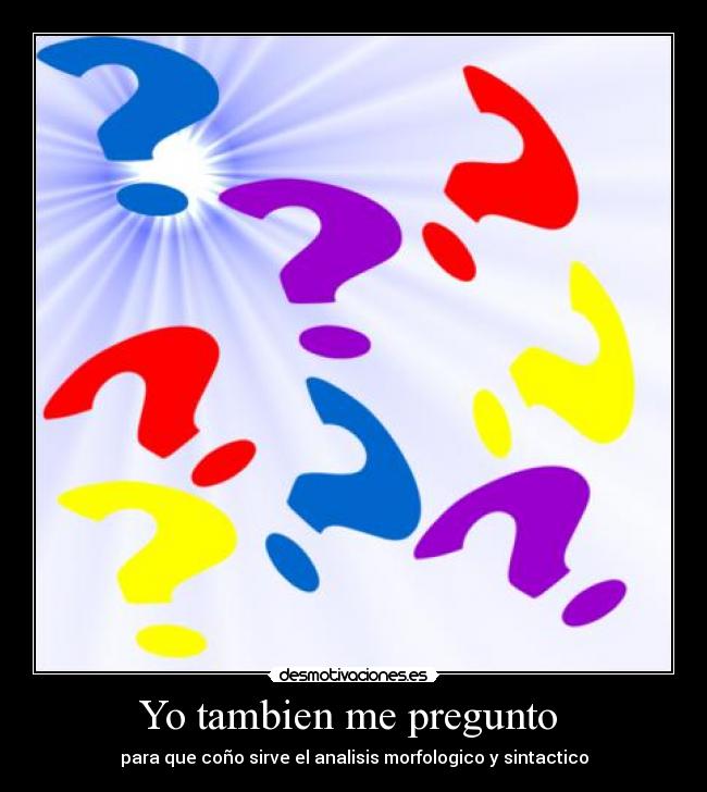 Yo tambien me pregunto  - 