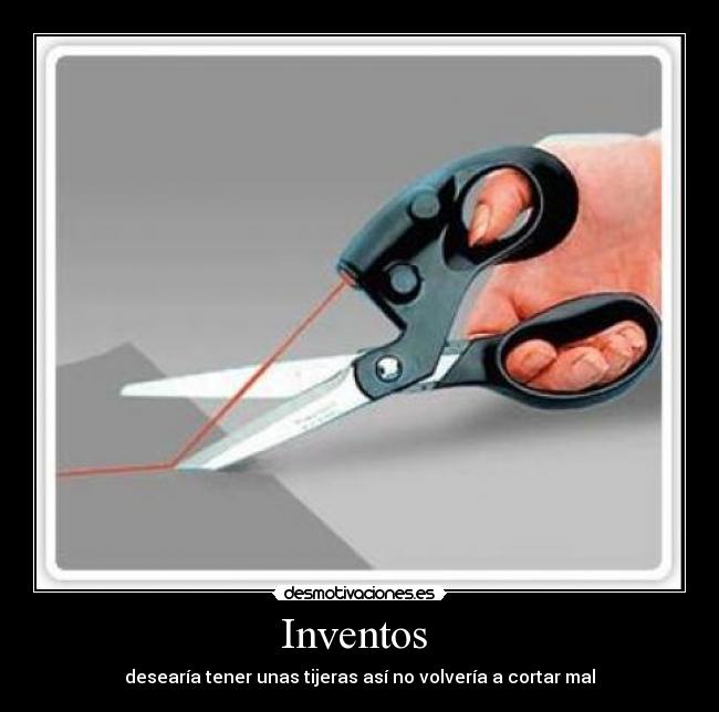 Inventos - desearía tener unas tijeras así no volvería a cortar mal