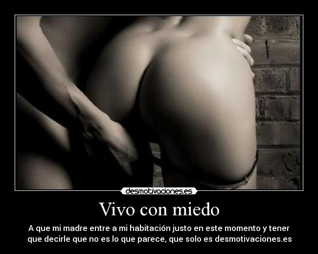 Vivo con miedo -