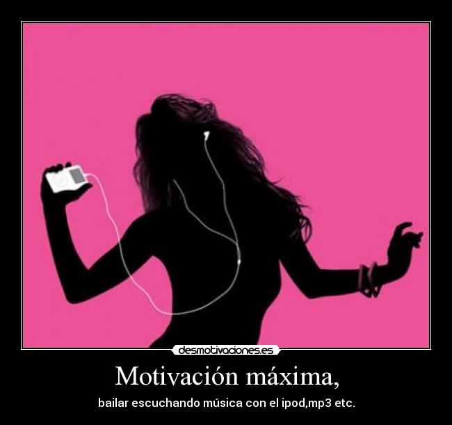 Motivación máxima, - 