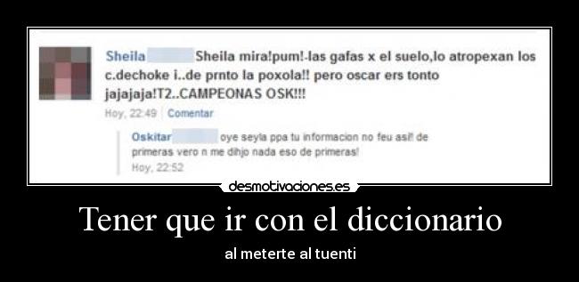 Tener que ir con el diccionario - al meterte al tuenti