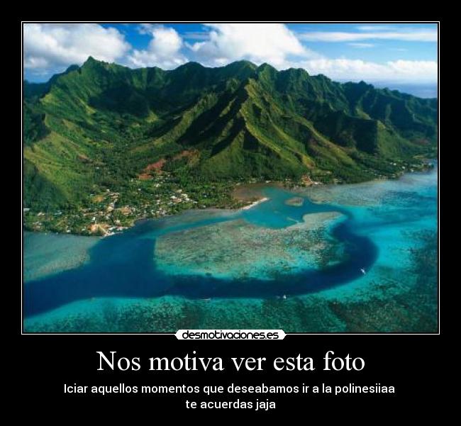 Nos motiva ver esta foto -