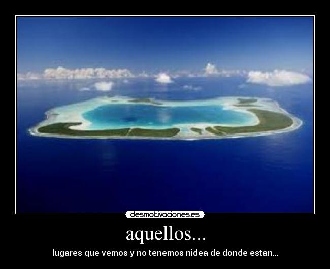 aquellos... - 