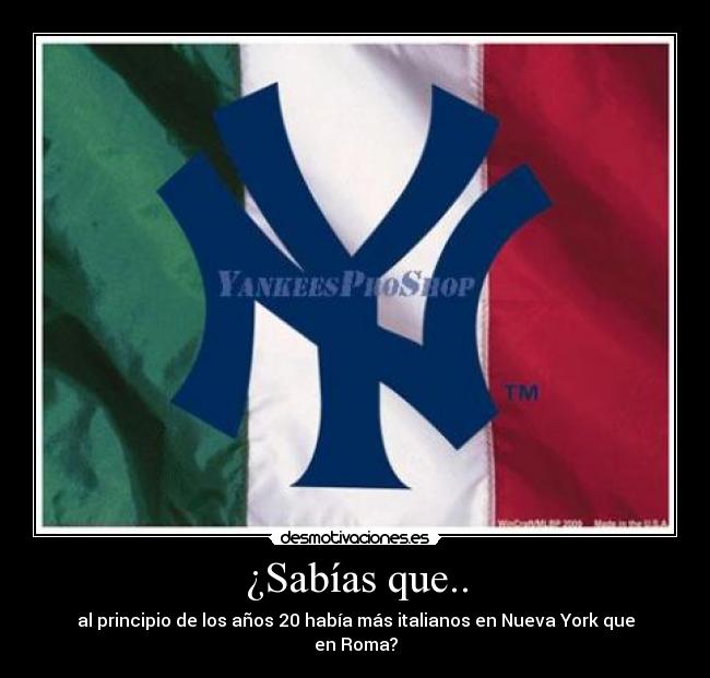 carteles sabias que anos 20 italianos roma nueva york desmotivaciones