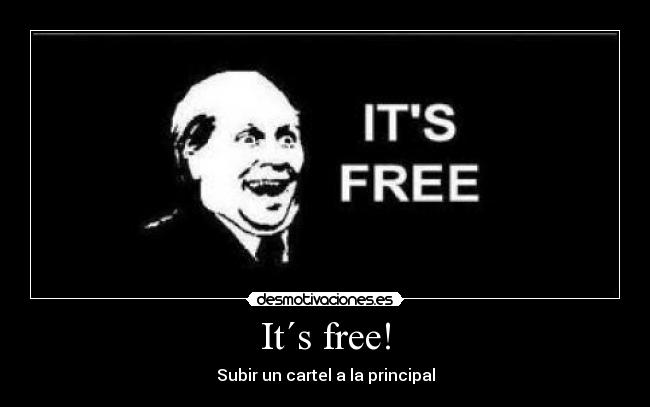 It´s free! -