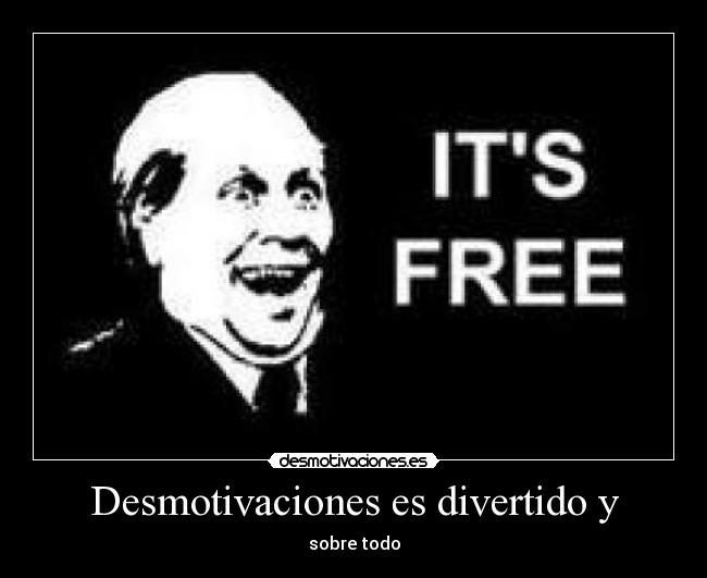 Desmotivaciones es divertido y - sobre todo