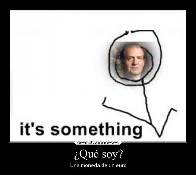 ¿Qué soy? - Una moneda de un euro