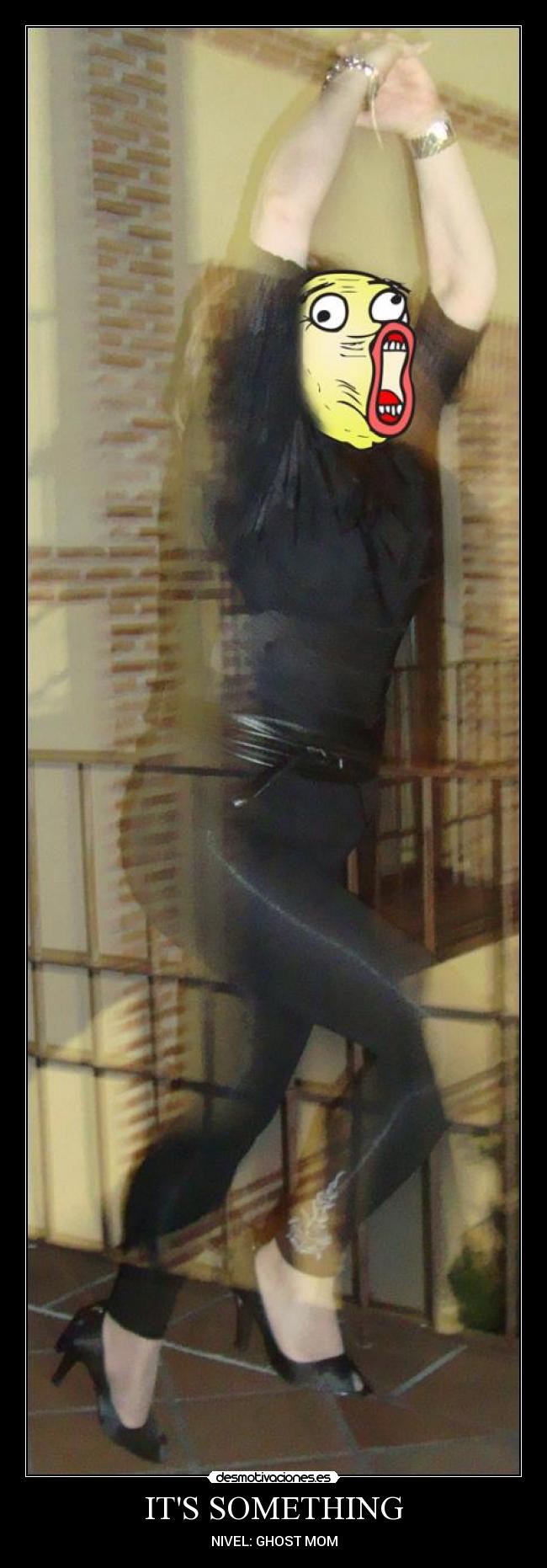 ITS SOMETHING - NIVEL: GHOST MOM