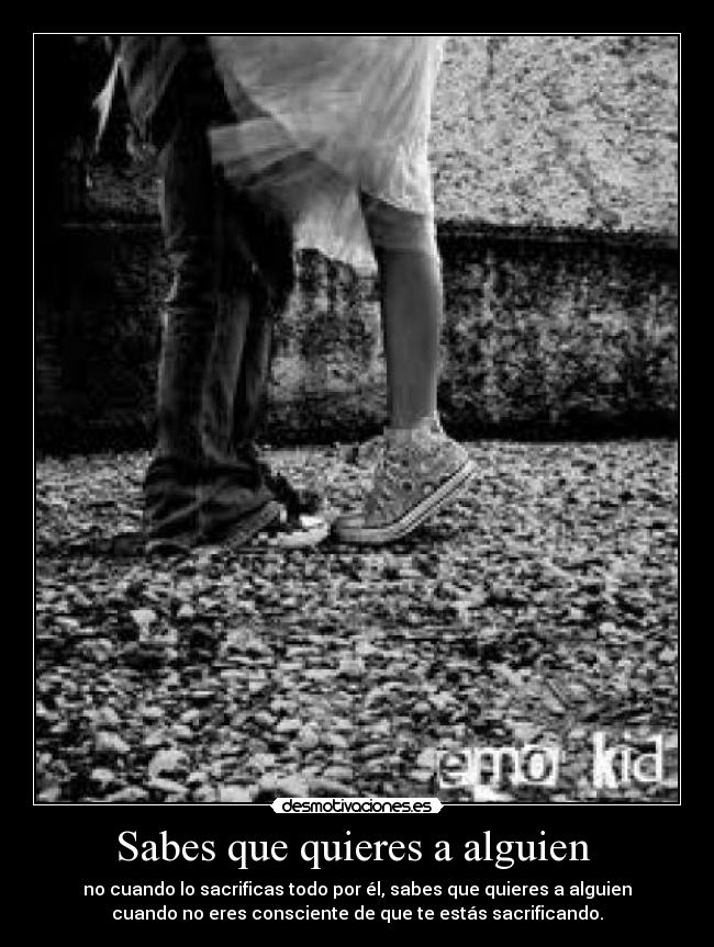 Sabes que quieres a alguien -