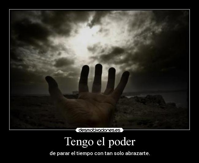 Tengo el poder -