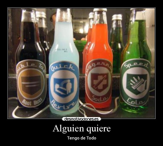 Alguien quiere - Tengo de Todo