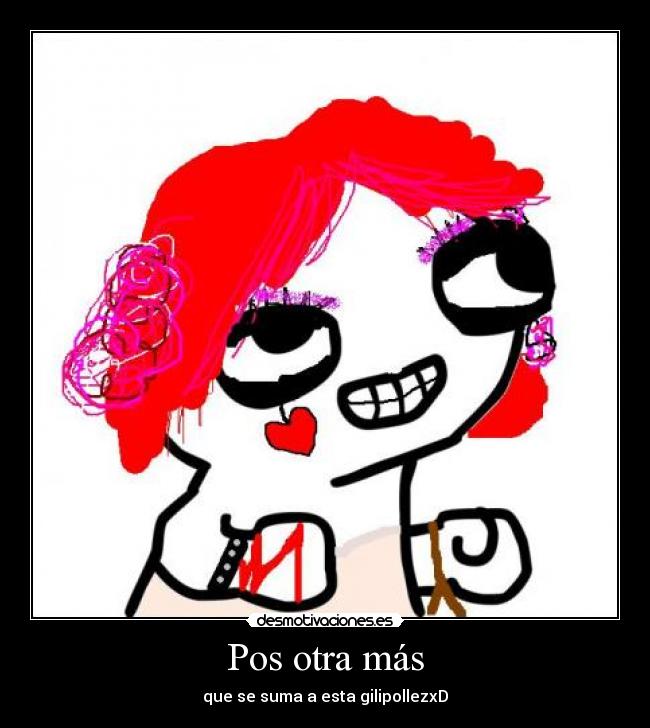 Pos otra más - que se suma a esta gilipollezxD