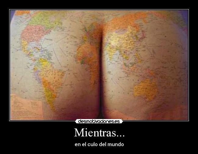 Mientras... -