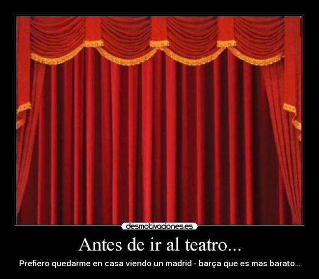 Antes de ir al teatro... -