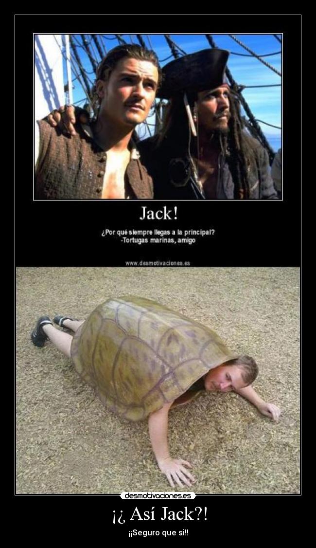 ¡¿ Así Jack?! -