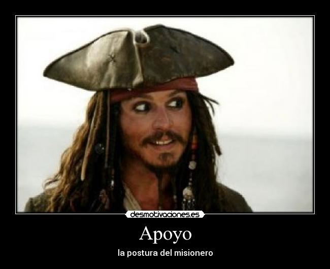 carteles apoyo postura del misionero jack sparrow piratas del caribe desmotivaciones