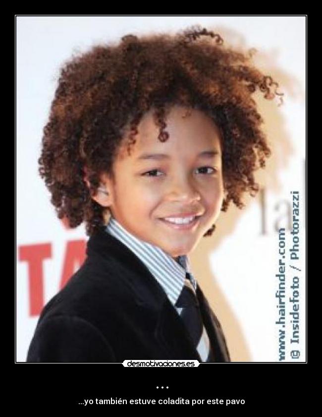 ... - ...yo también estuve coladita por este pavo