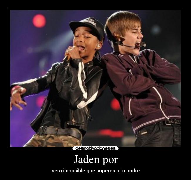 Jaden por - sera imposible que superes a tu padre