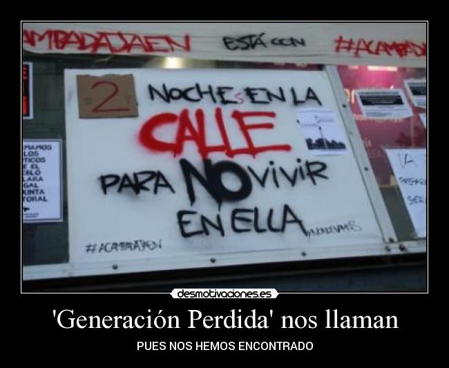 Generación Perdida nos llaman - PUES NOS HEMOS ENCONTRADO