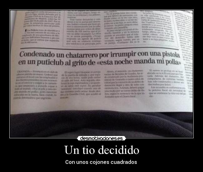 Un tio decidido - Con unos cojones cuadrados