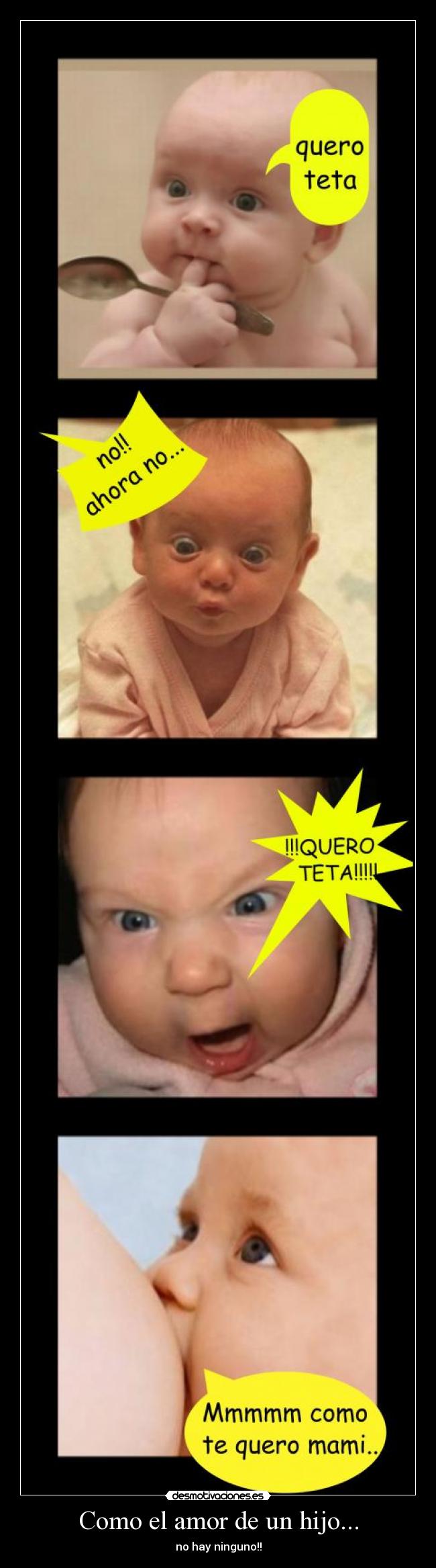 Como el amor de un hijo... - no hay ninguno!!