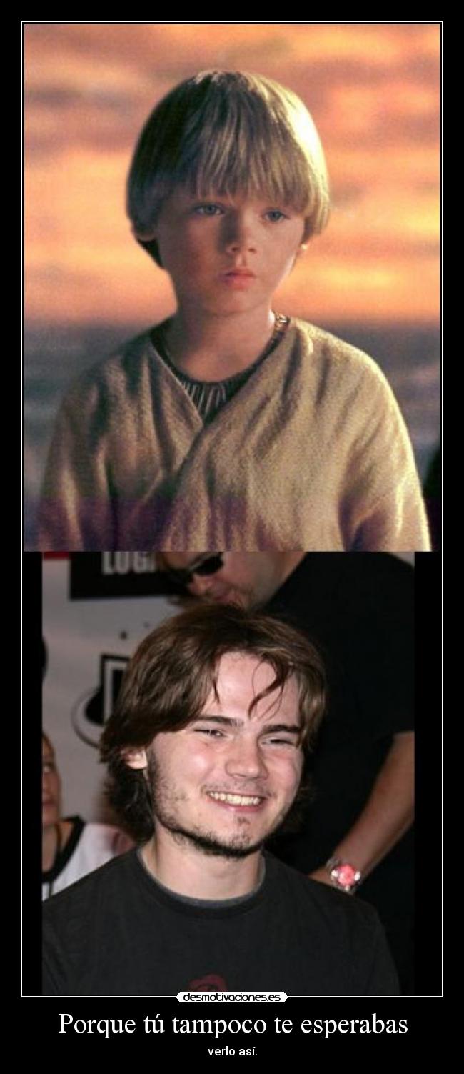 Porque tú tampoco te esperabas - 