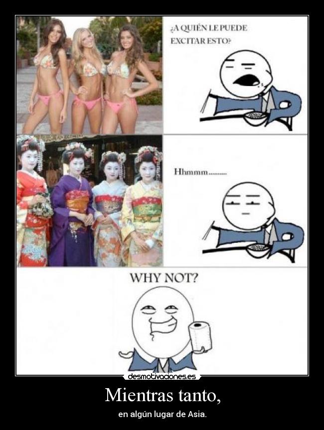 Mientras tanto, - en algún lugar de Asia.