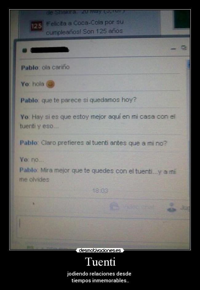 Tuenti - jodiendo relaciones desde 
tiempos inmemorables..