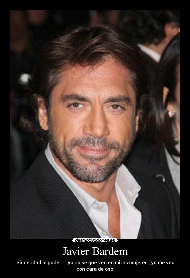 carteles bardem sincero javier desmotivaciones