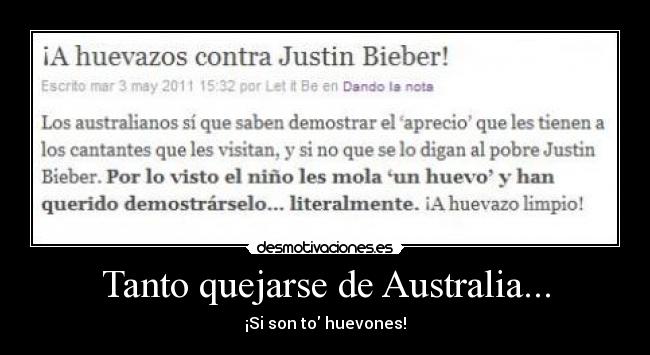 Tanto quejarse de Australia... - ¡Si son to huevones!