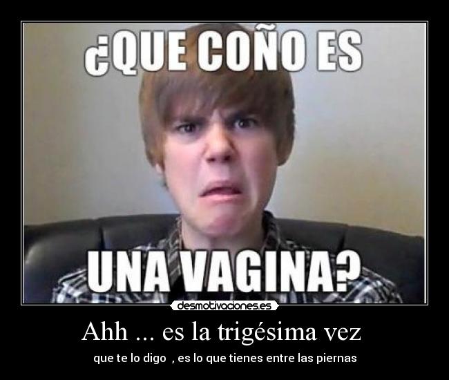 Ahh ... es la trigésima vez  - 