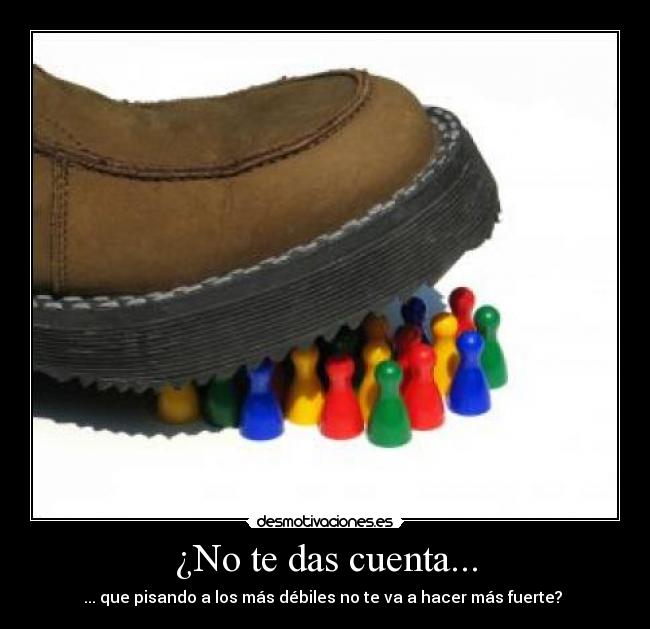 ¿No te das cuenta... - 