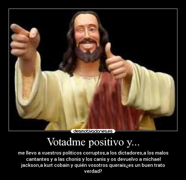 Votadme positivo y... - 