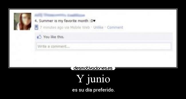 Y junio - es su día preferido.